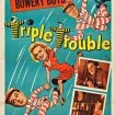 Triple Trouble (1950)