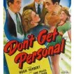 Don't Get Personal (1942)