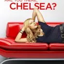 Are You There, Chelsea? (2012)