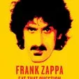 Eat That Question - Frank Zappa in His Own Words (2016)