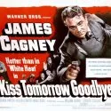 Kiss Tomorrow Goodbye (1950)