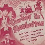 Cowboy in Manhattan (1943) - Bob Allen