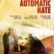 The Automatic Hate (2015)
