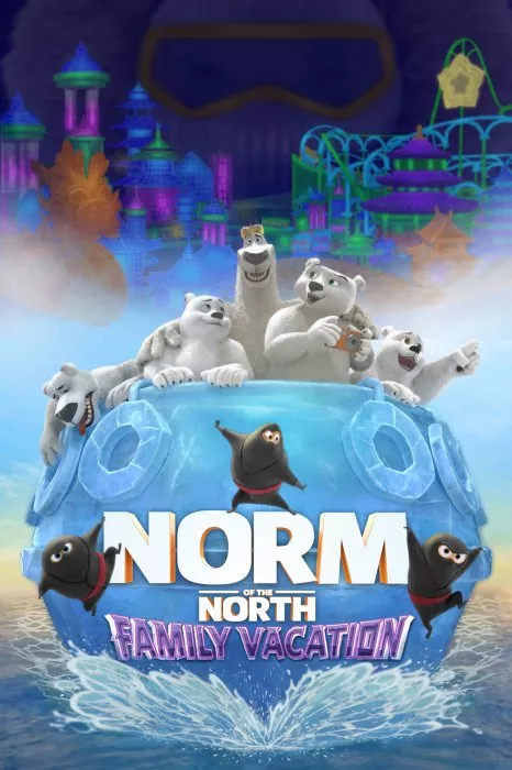 Norm of the North: Family Vacation 2021 (2020) - Chase