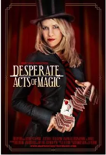 Desperate Acts of Magic (2013)