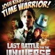 Josh Kirby: Time Warrior! Chap. 6: Last Battle for the Universe (1996) - Josh Kirby