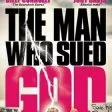 Man Who Sued God, The (2001) - Steve Myers
