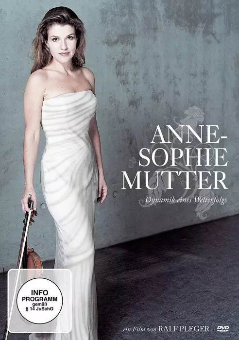 Anne-Sophie Mutter - Dynamik eines Welterfolgs (2008)
