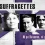 Les Suffragettes, ni paillassons ni prostituées (2011)