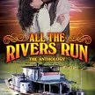 All the Rivers Run (1983-1990) - Brenton Edwards