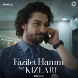 Fazilet Hanim ve Kizlari (2017-2018) - Sinan Egemen
