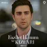 Fazilet Hanim ve Kizlari (2017-2018) - Yagiz Egemen